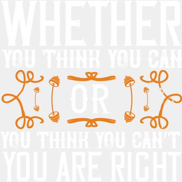 Whether you think you can  or you think you cant  youre right Thumbnail