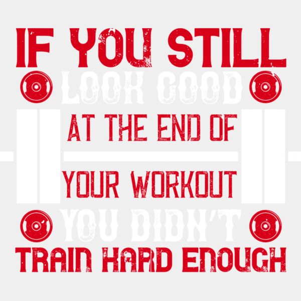If you still look good at the end of your workout  you didnt train hard enough Thumbnail