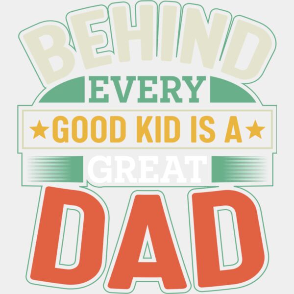 Behind every good kid is a great dad Thumbnail